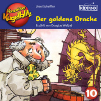 Der goldene Drache - Kommissar Kugelblitz, Folge 10 (Ungekürzt) - Ursel Scheffler - Hörbuch