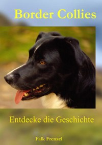 Border Collies - Falk Frenzel - E-Book