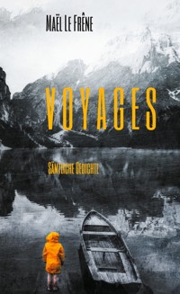 VOYAGES - Maël Le Frêne - E-Book