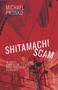 Shitamachi Scam - Michael Pronko - E-Book