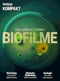 Spektrum Kompakt - Biofilme - Spektrum der Wissenschaft - E-Book