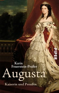 Augusta - Karin Feuerstein-Praßer - E-Book