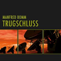 Trugschluss (Ungekürzt) - Manfred Bomm - Hörbuch