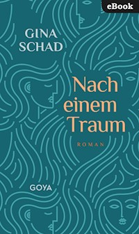 Nach einem Traum - Gina Schad - E-Book