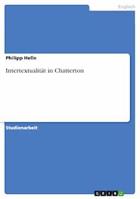 Intertextualität in Chatterton - Philipp Helle - E-Book