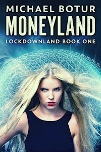 Moneyland - Michael Botur - E-Book