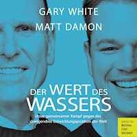 Der Wert des Wassers - Gary White - Hörbuch