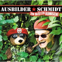 Zum Brüllen komisch! - Ausbilder Schmidt - Hörbuch