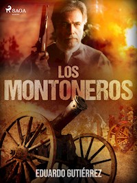 Los montoneros - Eduardo Gutiérrez - E-Book