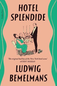 Hotel Splendide - Ludwig Bemelmans - E-Book