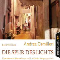 Die Spur des Lichts - Commissario Montalbano - Commissario Montalbano stellt sich der Vergangenheit, Band 19 (Gekürzt) - Andrea Camilleri - Hörbuch