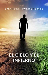El cielo y el infierno (traducido) - Emanuel Swedenborg - E-Book
