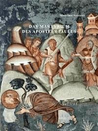 Das Martyrium des Apostels Paulus - Massimo Serretti - E-Book