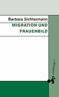 Migration und Frauenbild - Barbara Sichtermann - E-Book