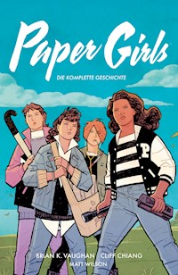 Paper Girls Gesamtausgabe - Brian K. Vaughan - E-Book