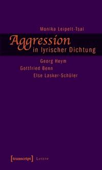 Aggression in lyrischer Dichtung - Monika Leipelt-Tsai - E-Book