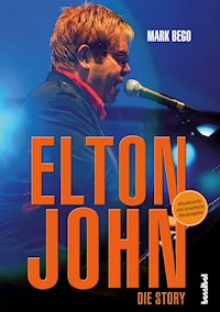 Elton John - Mark Bego - E-Book