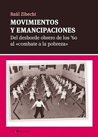 Movimientos y emancipaciones - Raúl Zibechi - E-Book