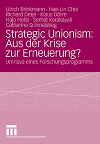 Strategic Unionism: Aus der Krise zur Erneuerung? - Ulrich Brinkmann - E-Book