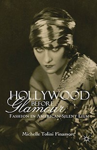 Hollywood Before Glamour - M. Tolini Finamore - E-Book