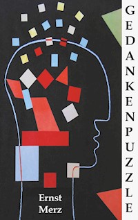 Gedankenpuzzle - Ernst Merz - E-Book