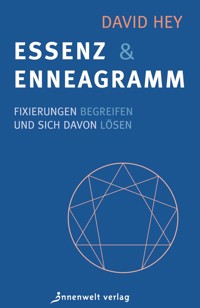 Essenz und Enneagramm - David Hey - E-Book