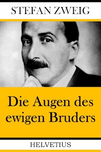 Die Augen des ewigen Bruders - Zweig Stefan - E-Book