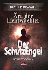 Der Schutzengel - Klaus Pfrommer - E-Book