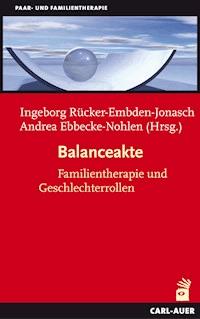 Balanceakte - Ingeborg Rücker-Embden-Jonasch - E-Book