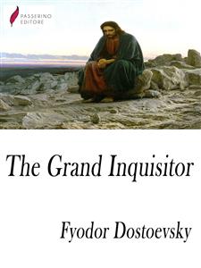 The Grand Inquisitor - Fyodor Dostoevsky - E-Book