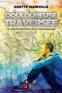 Douloureuse traversée - Odette Mainville - E-Book