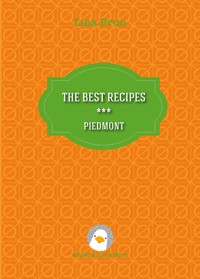 The best recipes - Piedmont - Lina Brun - E-Book