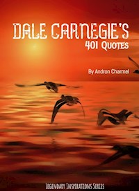 Dale Carnegie's 401 Quotes - Carnegie Dale - E-Book