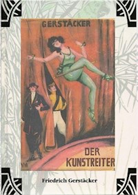 Der Kunstreiter - Friedrich Gerstäcker - E-Book