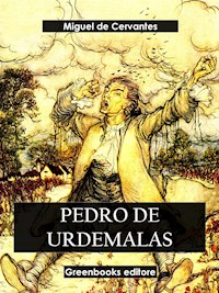 Pedro de Urdemalas - Miguel de Cervantes - E-Book