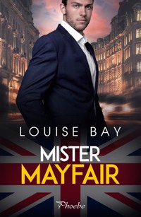 Mister Mayfair - Louise Bay - E-Book
