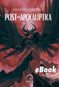Post-Apocalíptica - Vincenzo Guazzini G. - E-Book