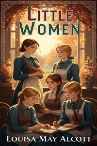 Little Women - Louisa May Alcott - E-Book