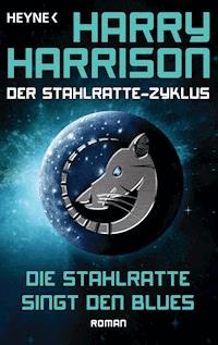 Die Stahlratte singt den Blues - Harry Harrison - E-Book