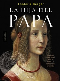 La hija del Papa - Frederick Berger - E-Book