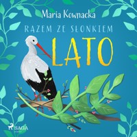 Razem ze słonkiem. Lato - Maria Kownacka - Hörbuch