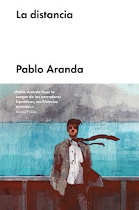 La distancia - Pablo Aranda - E-Book