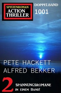 Spitzenroman Action Thriller Doppelband 1001 - Pete Hackett - E-Book