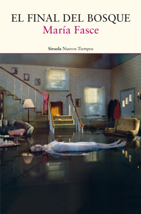 El final del bosque - María Fasce - E-Book