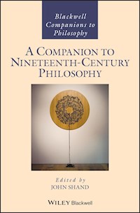 A Companion to Nineteenth-Century Philosophy - - E-Book