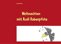 Weihnachten mit Rudi Rabenpfote - Alexander Gedatus - E-Book