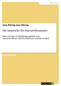 Die Ansprüche des Harvard-Konzeptes - Jana Döring Jana Döring - E-Book