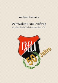 Vermächtnis und Auftrag - Wolfgang Inderwies - E-Book