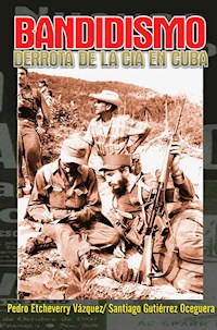 Bandidismo - Pedro Etcheverry Vázquez - E-Book