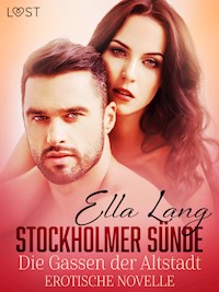 Stockholmer Sünde: Die Gassen der Altstadt - Erotische Novelle - Ella Lang - E-Book